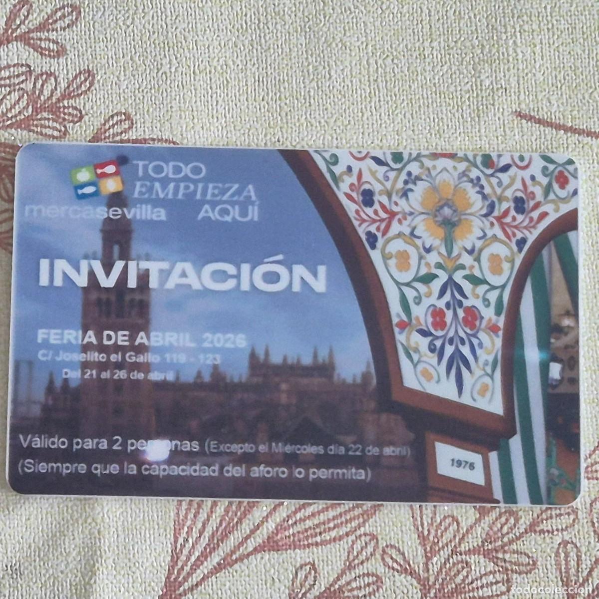 Otros Art&iacute;culos de Coleccionismo en Papel: TARJETA DE INVITACI&Oacute;N PARA PASE A CASETA DE MERCASEVILLA, FERIA DE ABRIL DE SEVILLA, A&Ntilde;O 2026