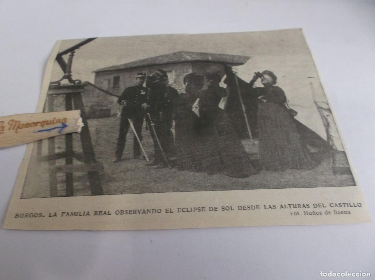 Otros Art&iacute;culos de Coleccionismo en Papel: RECORTE A&Ntilde;O 1905(BURGOS)LA FAMILIA REAL OBSERVA ECLIPSE DE SOL DESDE EL CASTILLO(FOTO MU&Ntilde;OZ D BAENA