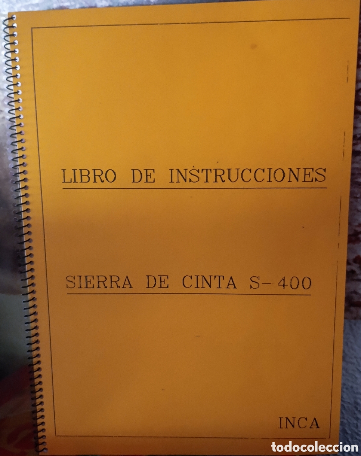 Otros Art&iacute;culos de Coleccionismo en Papel: Libro de Instrucciones - Sierra de Cinta S-400 - INCA