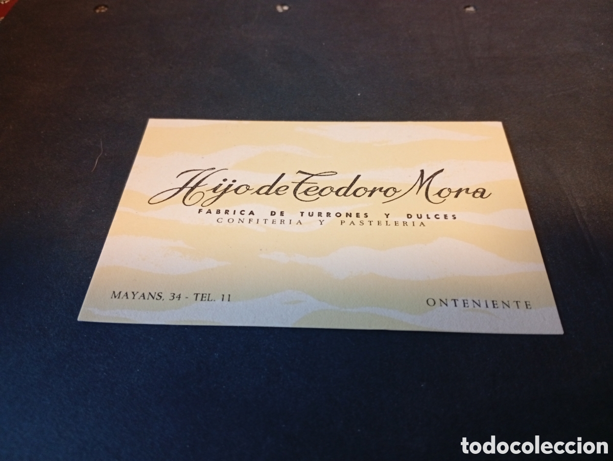 Otros Art&iacute;culos de Coleccionismo en Papel: Tarjeta hijo de Teodoro Mora, fabrica de turrones y dulces, Onteniente