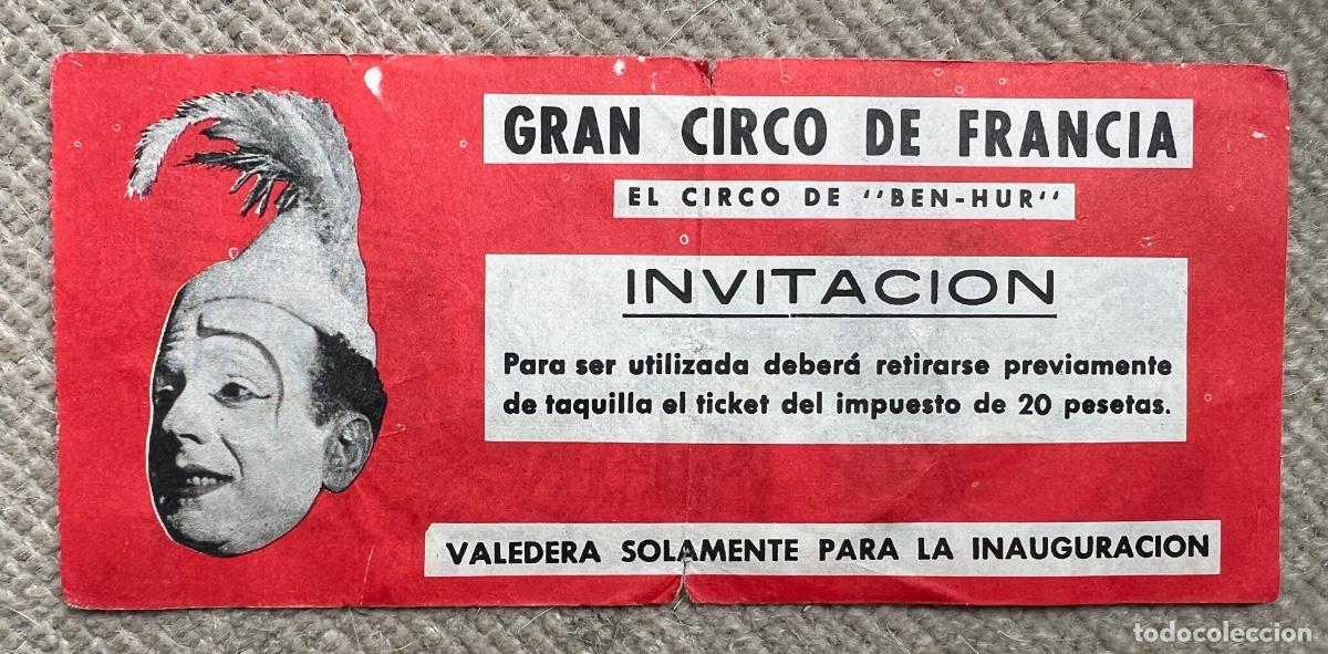 Otros Art&iacute;culos de Coleccionismo en Papel: Entrada invitaci&oacute;n Gran Circo de Francia - El Circo de Ben Hur - A&ntilde;os 60/70
