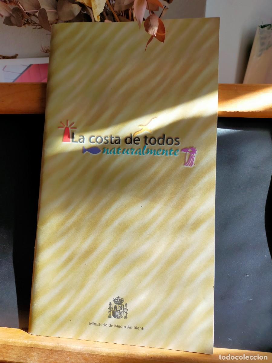 Otros Art&iacute;culos de Coleccionismo en Papel: LA COSTA DE TODOS NATURALMENTE. MINISTERIO DE MEDIO AMBIENTE. 1998. 71 P&Aacute;GS.