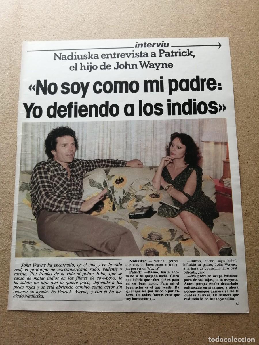 Otros Art&iacute;culos de Coleccionismo en Papel: REPORTAJE. NADIUSKA ENTREVISTA A PATRICK WAYNE, HIJO DE JOHN WAYNE