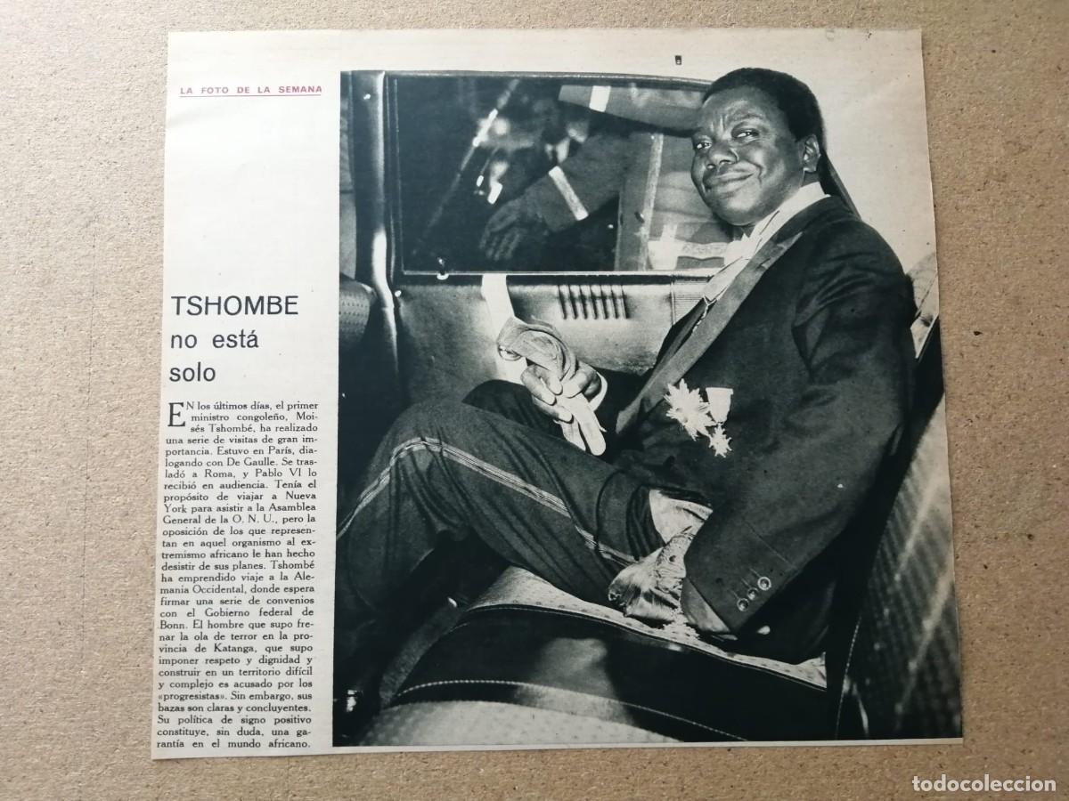 Otros Art&iacute;culos de Coleccionismo en Papel: ARTICULO DE PRENSA. MOISES TSHOMBE, EL PRIMER MINISTRO CONGOLE&Ntilde;O