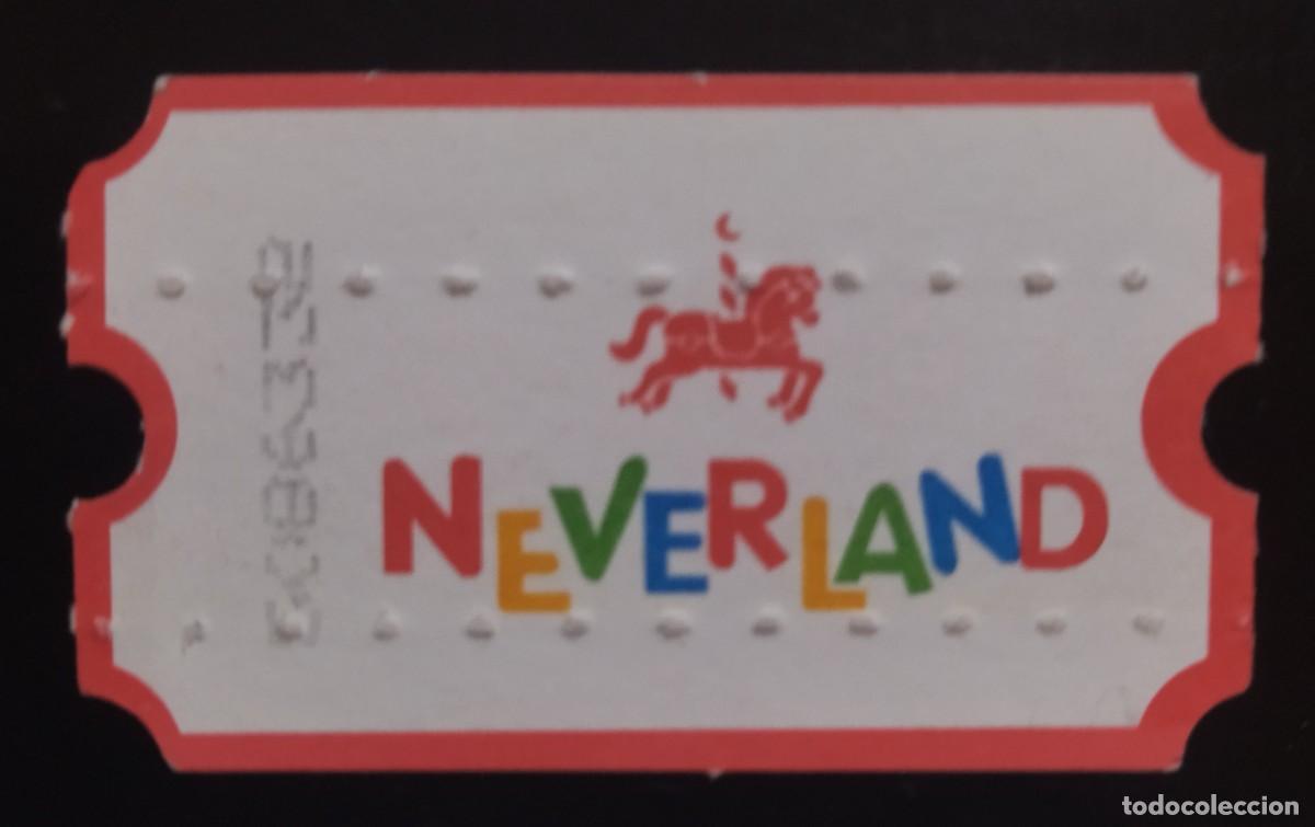 Otros Art&iacute;culos de Coleccionismo en Papel: TICKET DE PAPEL NEVERLAND - COLECCIONISMO CENTROS DE JUEGOS ARCADE RETRO. MUY BUEN ESTADO.