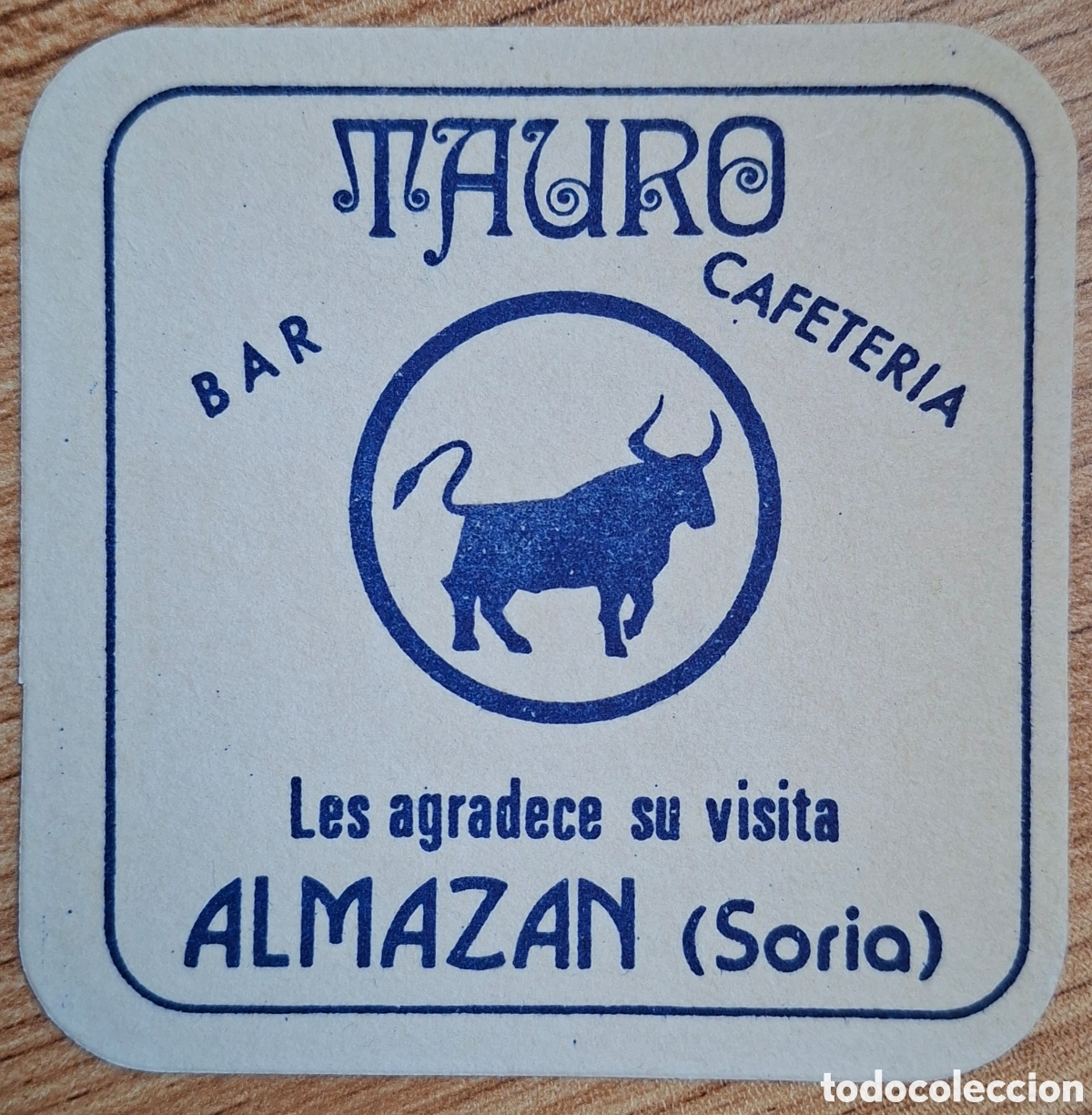 Otros Art&iacute;culos de Coleccionismo en Papel: Posavasos Bar Cafeter&iacute;a Tauro - Almaz&aacute;n (Soria)