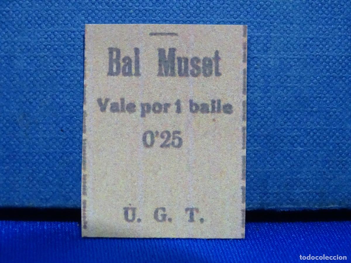 Otros Art&iacute;culos de Coleccionismo en Papel: TIQUET BAL MUSET U. G. T. MUY RARO! VALE POR UN VAILE. UNI&Oacute;N GENERAL DE TRABAJADORES. GUERRA CIVIL.