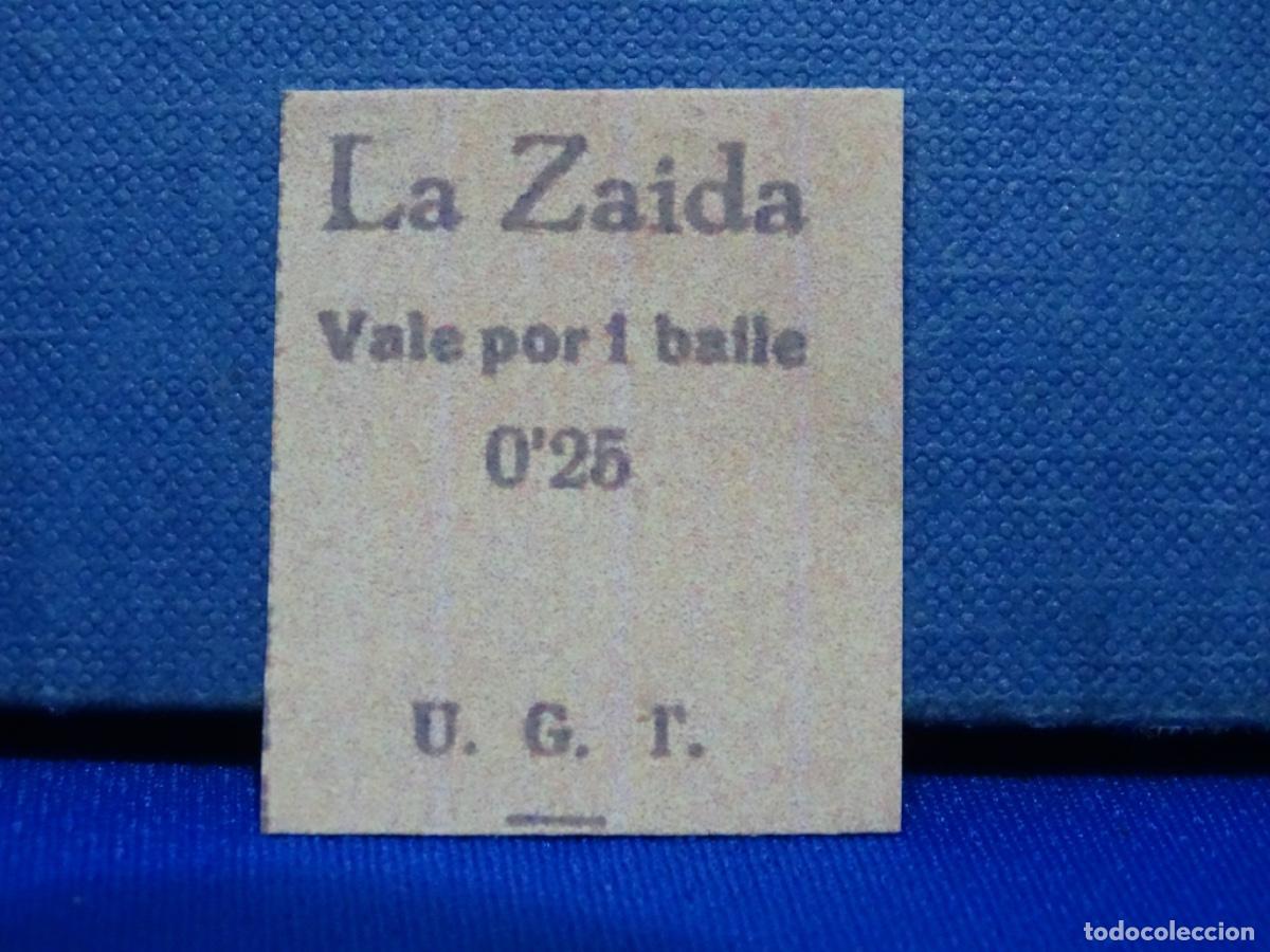 Otros Art&iacute;culos de Coleccionismo en Papel: TIQUET LA ZAIDA U. G. T. MUY RARO! VALE POR UN VAILE. UNI&Oacute;N GENERAL DE TRABAJADORES. GUERRA CIVIL.