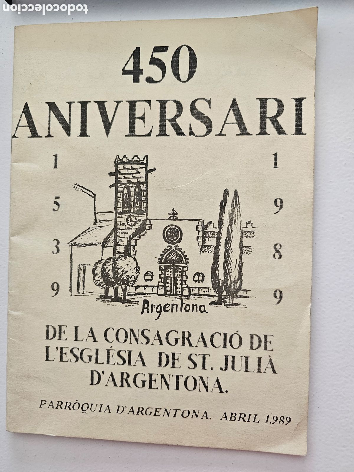 Otros Art&iacute;culos de Coleccionismo en Papel: Librito del 450 aniversario de la Iglesia St Juli&agrave; d'Argentona 1539 1989