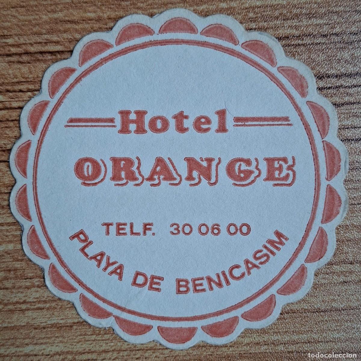 Otros Art&iacute;culos de Coleccionismo en Papel: Posavasos Hotel Orange - Benicasim (Castell&oacute;n)
