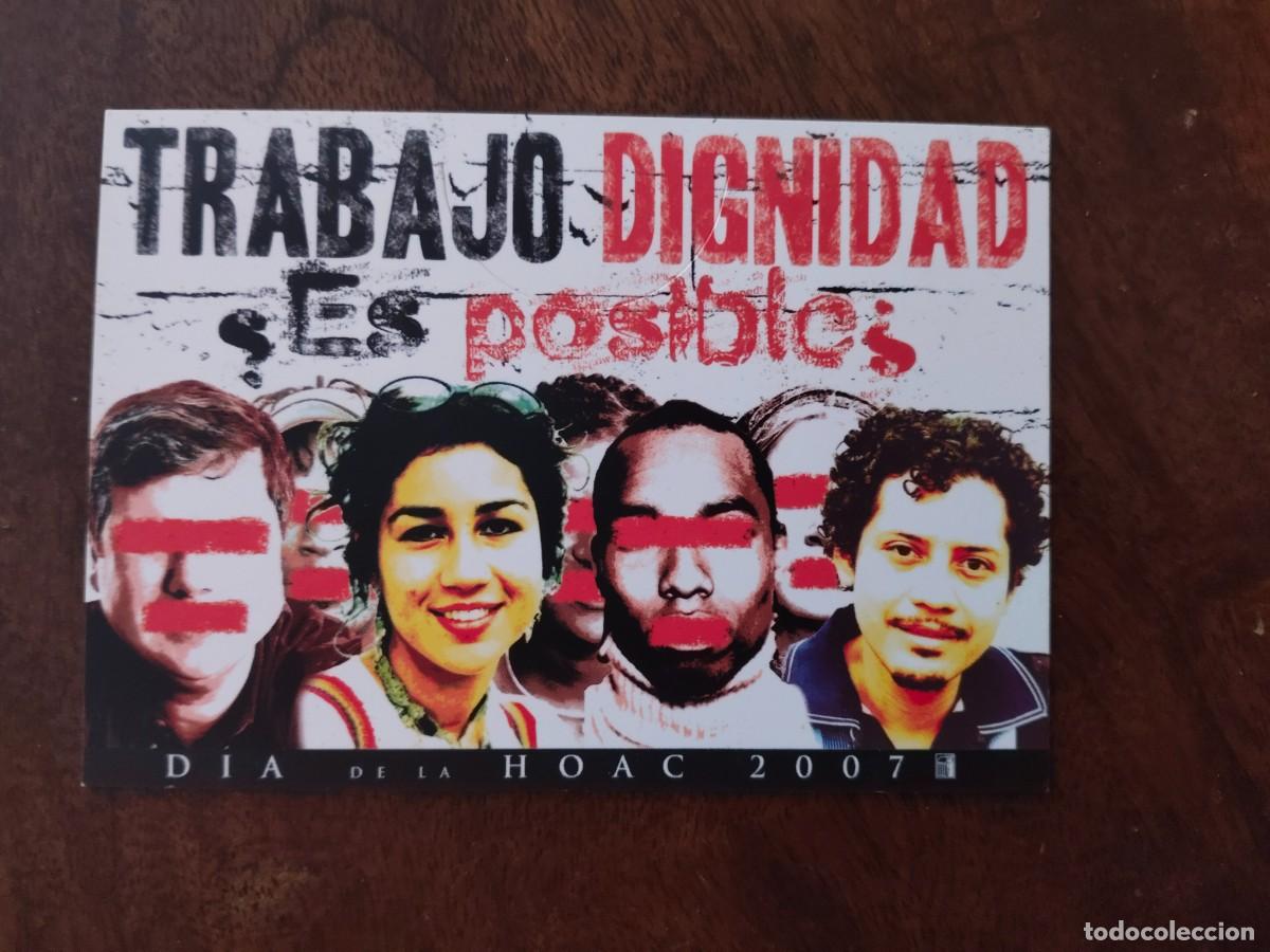 Sammelleidenschaft Andere Papierartikel: Tarjeta Reivindicativa de la HOAC. Trabajo y Dignidad es posible. Jes&uacute;s es Carne Obrera.
