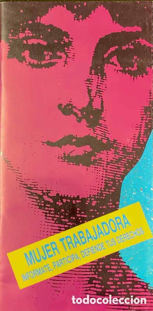 Otros Art&iacute;culos de Coleccionismo en Papel: Folleto. Mujer Trabajadora. Inf&oacute;rmate, Participa, Defiende tus Derechos. 1988.