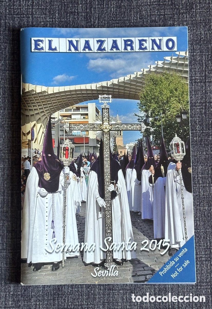 Otros Art&iacute;culos de Coleccionismo en Papel: Libreto de Mano &rdquo;El Nazareno&rdquo; Semana Santa Sevilla 2015 - Edici&oacute;n Coleccionista