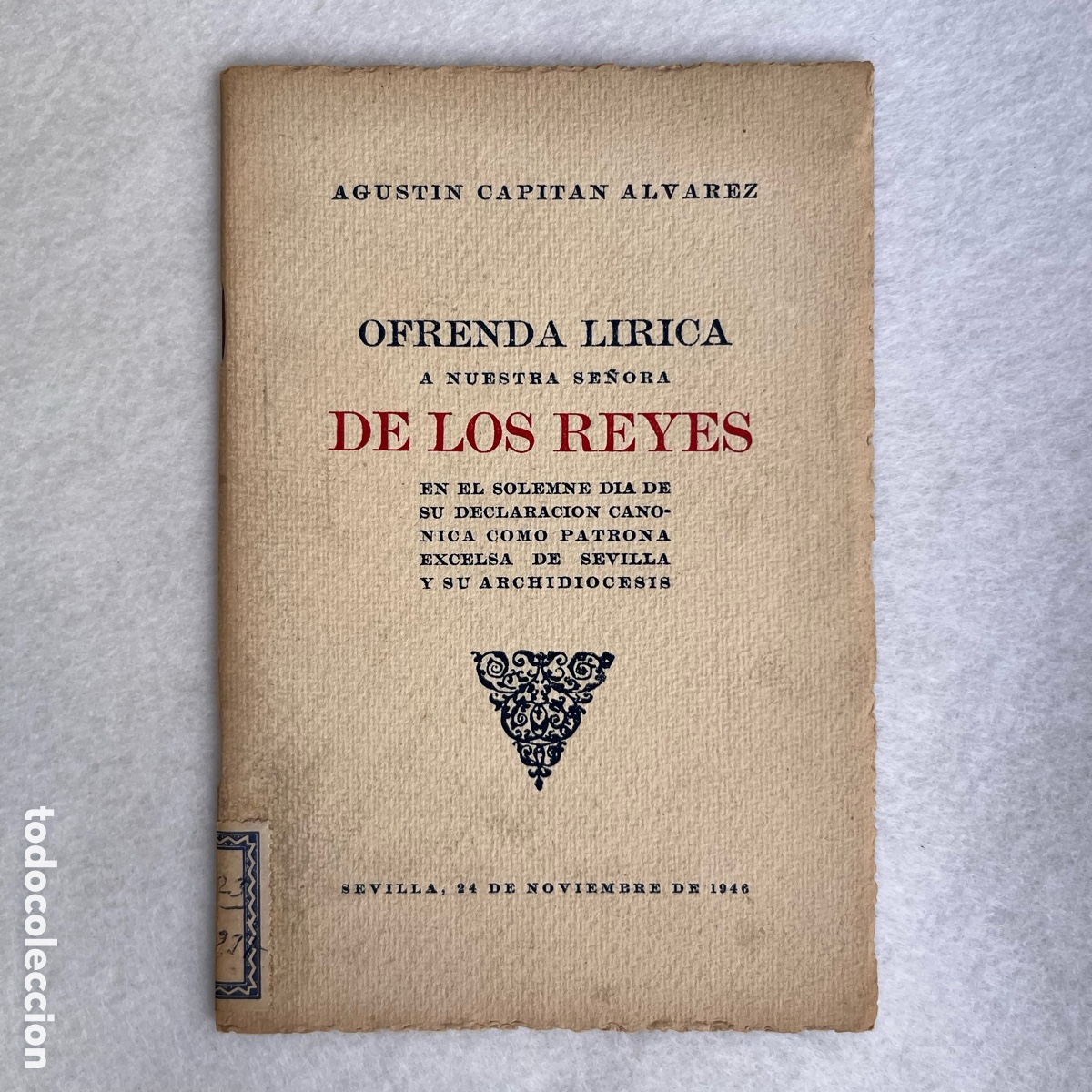 Otros Art&iacute;culos de Coleccionismo en Papel: OFRENDA L&Iacute;RICA / POES&Iacute;A / DECLARACI&Oacute;N CAN&Oacute;NICA PATRONA VIRGEN DE LOS REYES