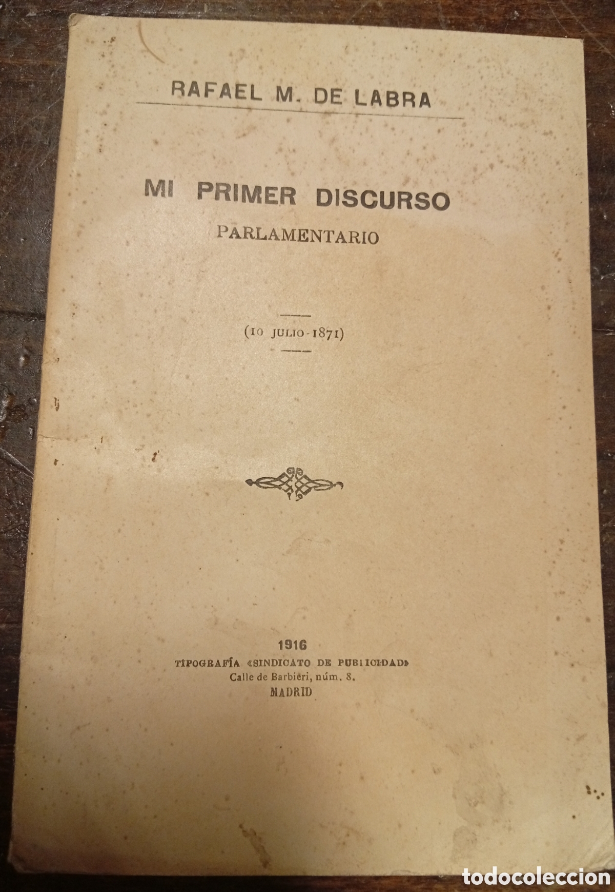 Otros Art&iacute;culos de Coleccionismo en Papel: Rafael M .de Labra Mi primer discurso parlamentario 1871 editado en Madrid a&ntilde;o 1916