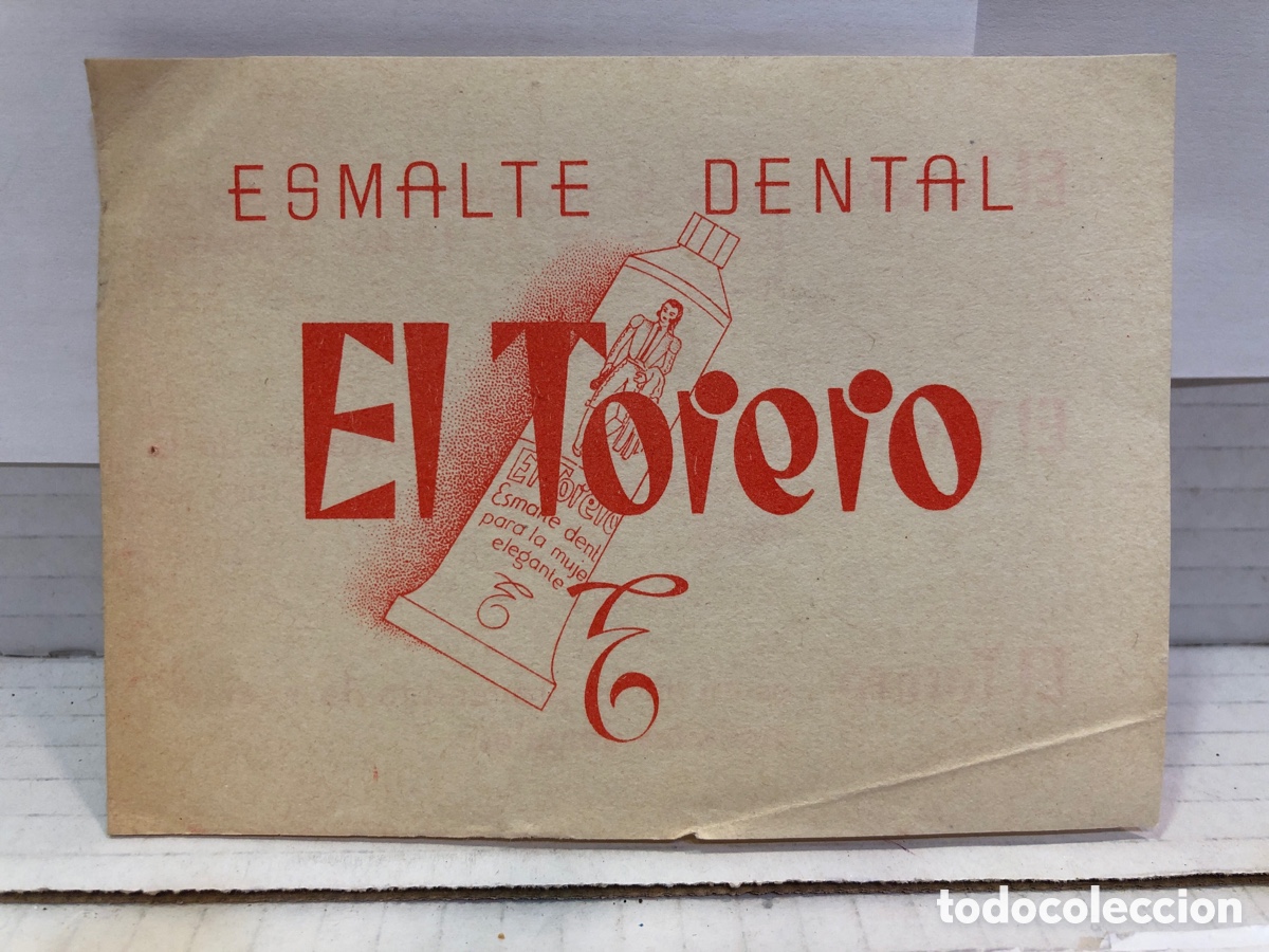 Otros Art&iacute;culos de Coleccionismo en Papel: Propaganda de El Torero, esmalte dental