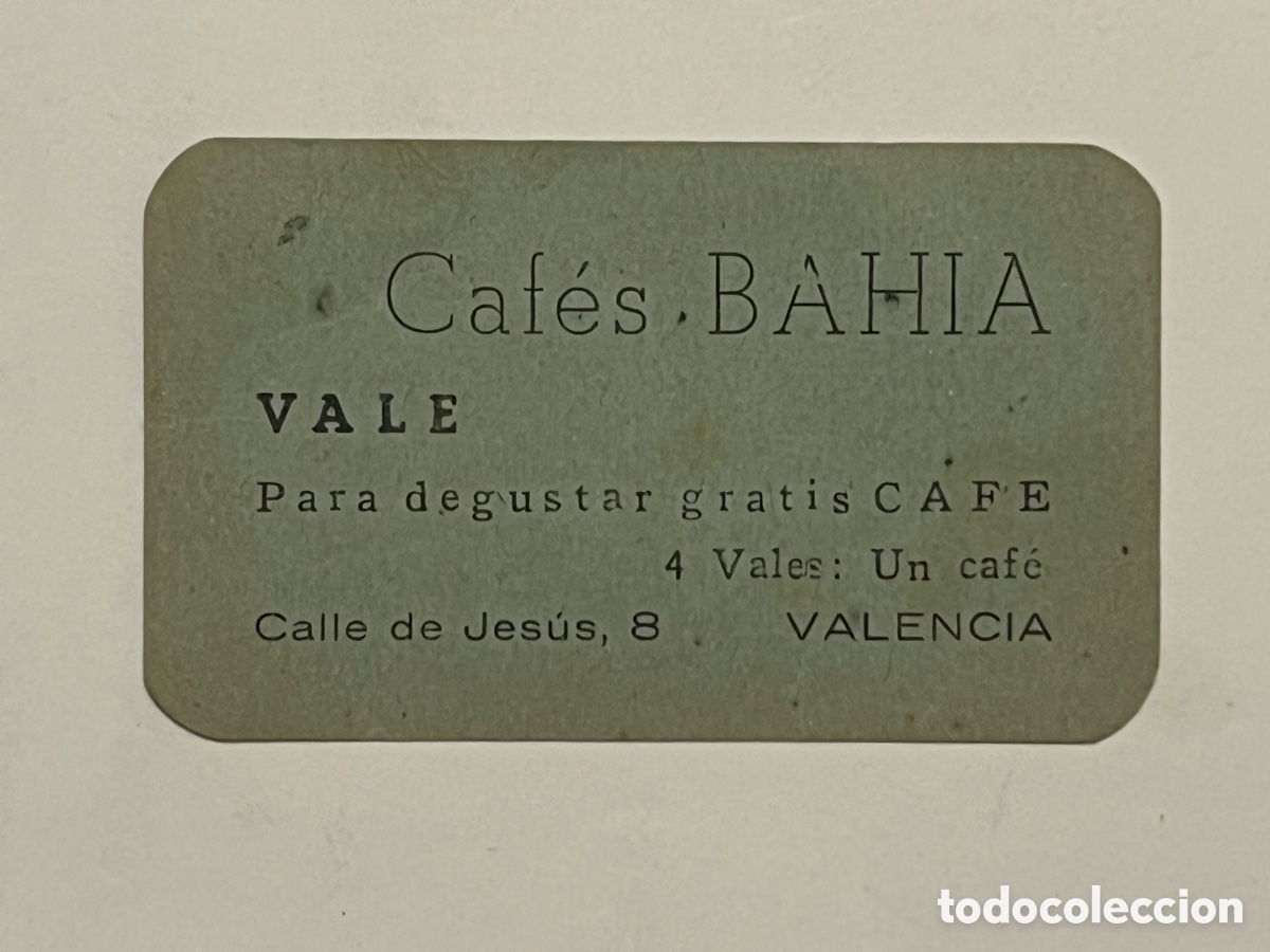 Collectionnisme Papier divers: CAF&Eacute;S BAHIA. Valencia.. tarjeta vale descuento. Caf&eacute; Gratis (h.1950?) Med&iacute;das: 4,5 x 8 cm