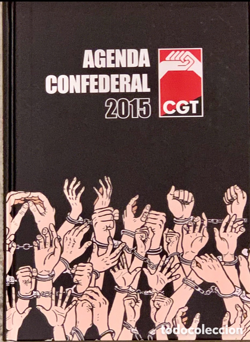 Otros Art&iacute;culos de Coleccionismo en Papel: Agenda Confederal. CGT. Confederaci&oacute;n General del Trabajo. 2015.
