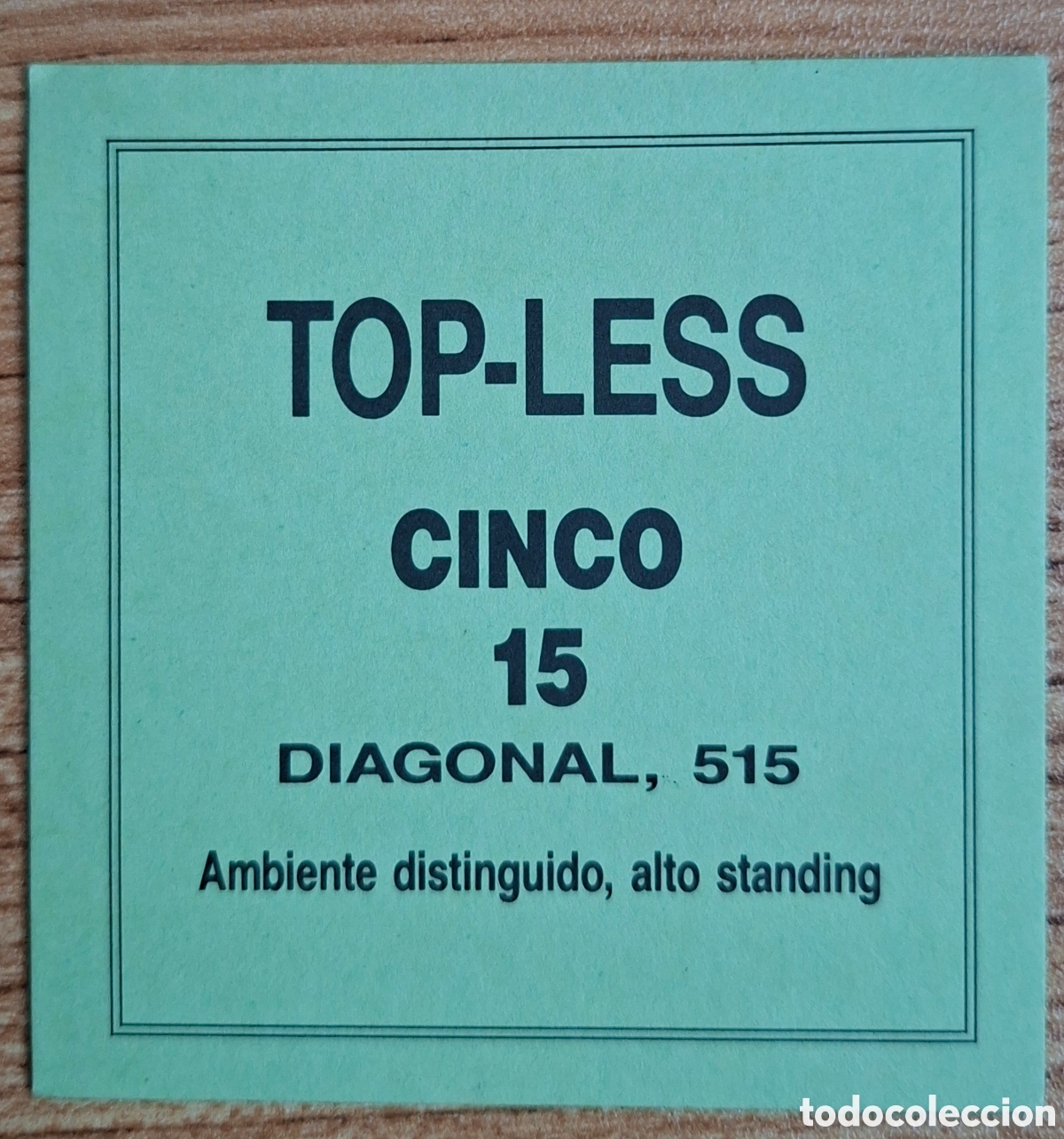 Otros Art&iacute;culos de Coleccionismo en Papel: Posavasos Top Less Cinco 15 - Barcelona