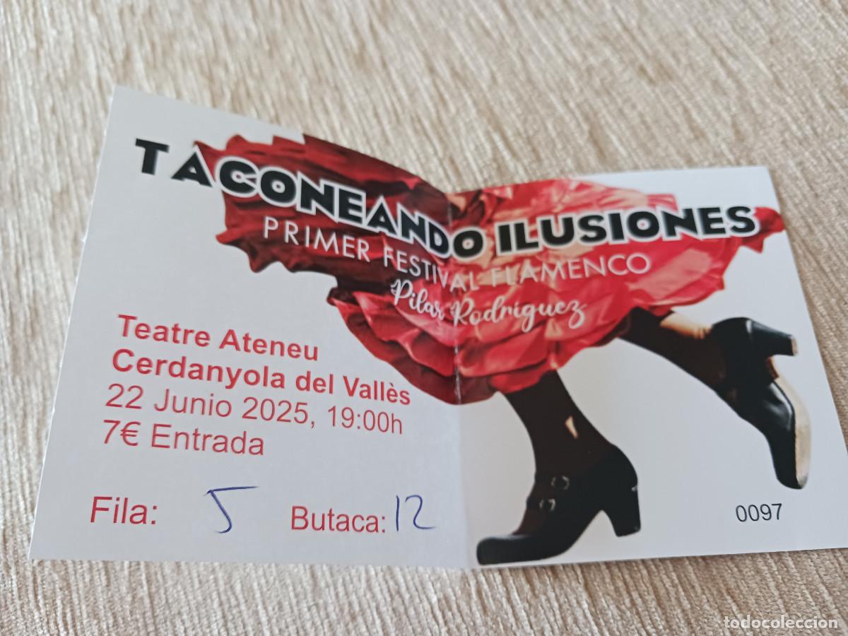 Otros Art&iacute;culos de Coleccionismo en Papel: Entrada primer festival flamenco, pilar rodriguez, cerdanyola del valles