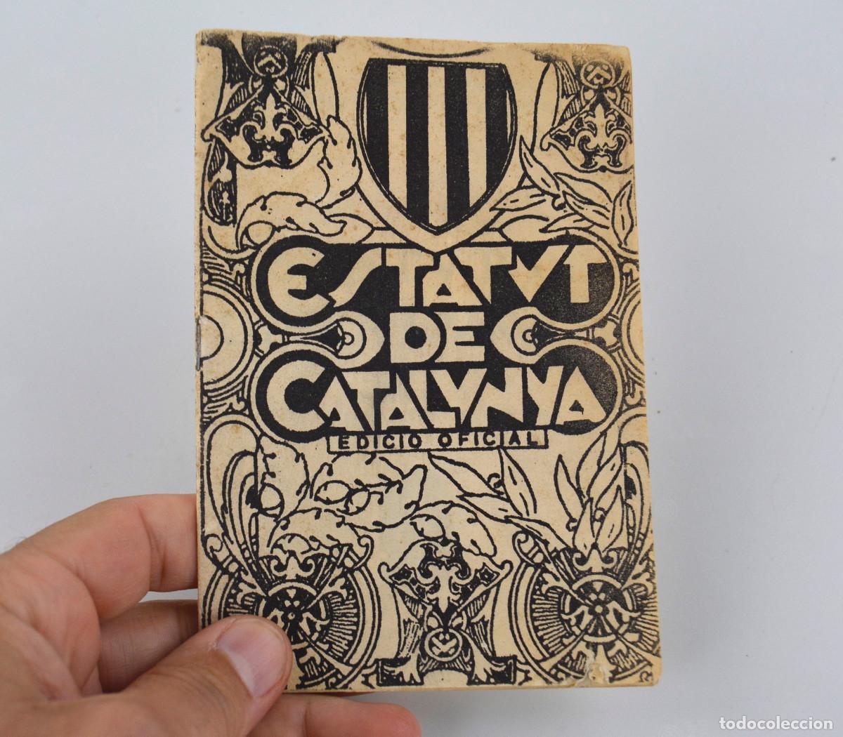 Sammelleidenschaft Andere Papierartikel: Estatut de Catalunya, edici&oacute; oficial, 1932, editorial Jorbis, Impremta Industrial, Barcelona.