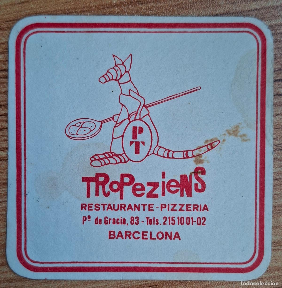 Sammelleidenschaft Andere Papierartikel: Posavasos Restaurante Pizzer&iacute;a Tropeziens - Barcelona