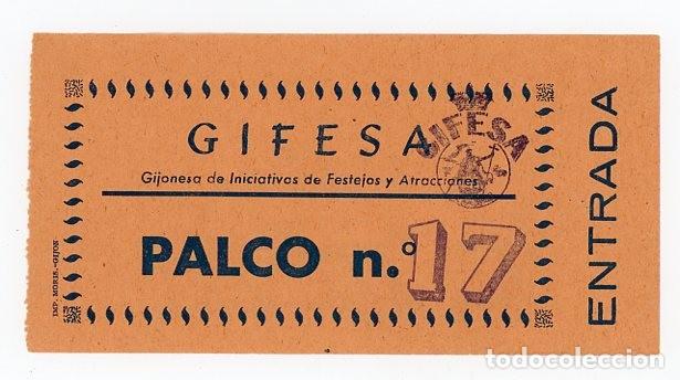 Otros Art&iacute;culos de Coleccionismo en Papel: GIJON. ASTURIAS. GIFESA. DIA DE ASTURIAS. SAN LORENZO. ENTRADA PALCO. 1960
