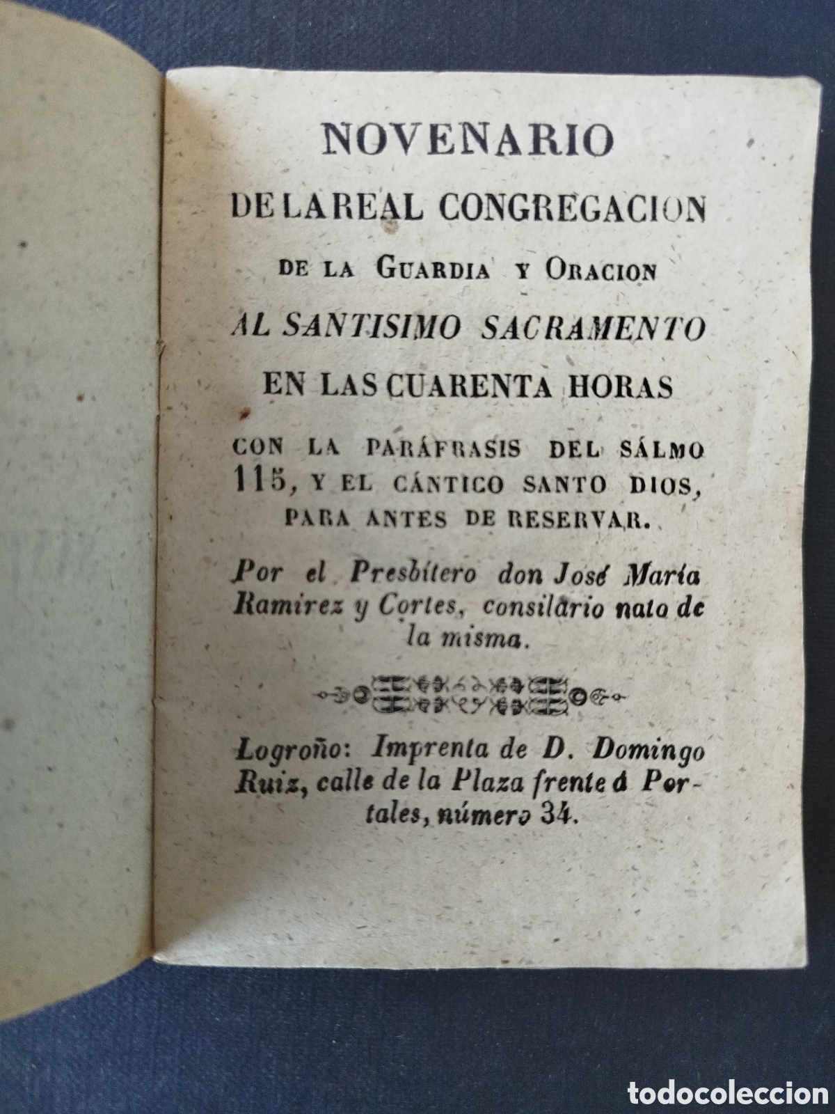 Otros Art&iacute;culos de Coleccionismo en Papel: NOVENARIO DE LA REAL CONGREGACI&Oacute;N DE LA GUARDIA Y ORACI&Oacute;N AL SANT&Iacute;SIMO SACRAMENTO. LOGRO&Ntilde;O S.XIX