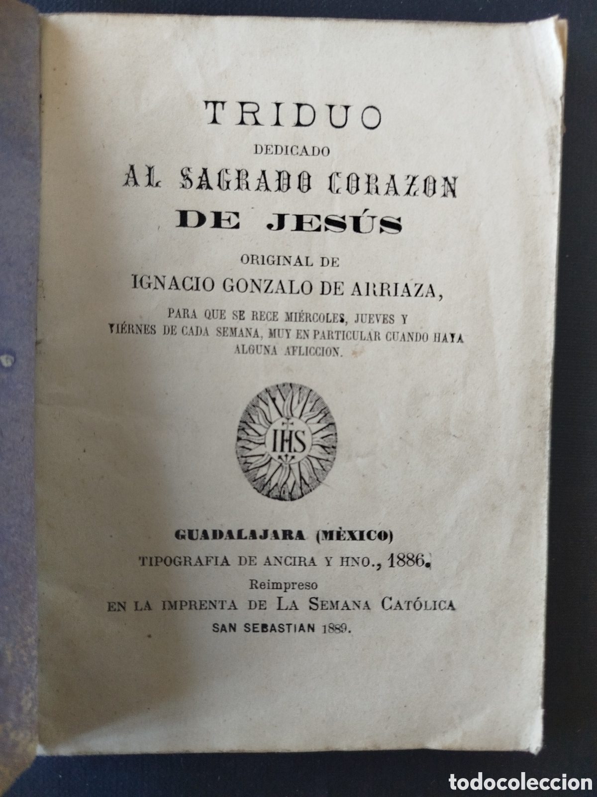 Otros Art&iacute;culos de Coleccionismo en Papel: TRIDUO DEDICADO AL SAGRADO CORAZ&Oacute;N DE JES&Uacute;S. SAN SEBASTI&Aacute;N 1889.