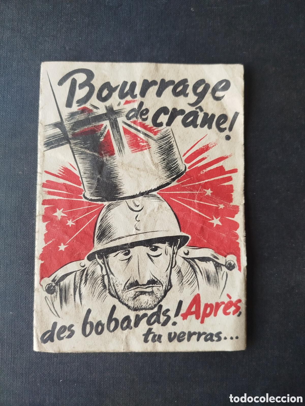 Otros Art&iacute;culos de Coleccionismo en Papel: FOLLETO DE PROPAGANDA ALEMANA ANTIBRITANICA PARA LAS TROPAS FRANCESAS. 1940