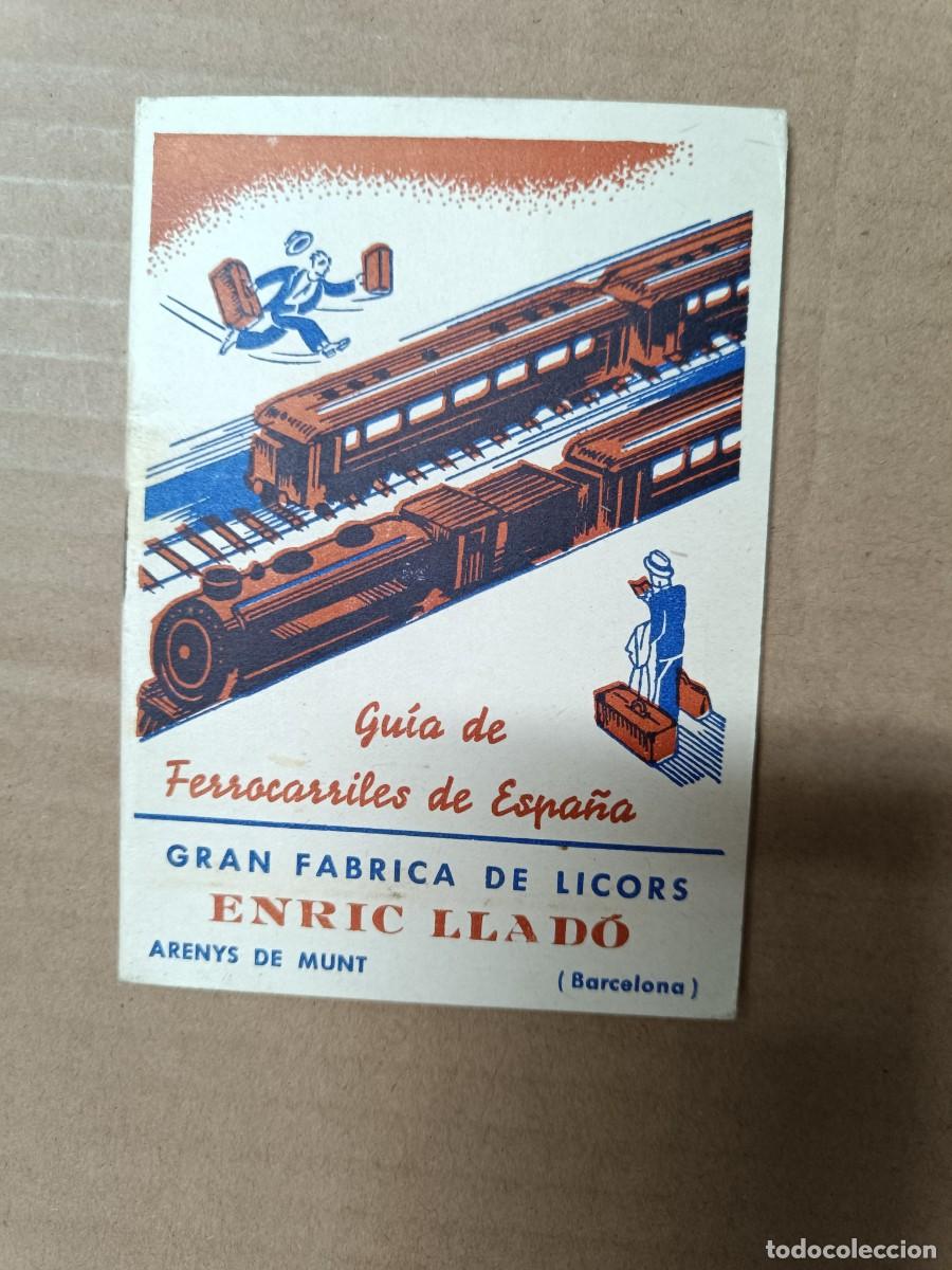 Otros Art&iacute;culos de Coleccionismo en Papel: ANTIGUA GUIA DE FERROCARRILES DE ESPA&Ntilde;A, PUBLICIDAD LICORS ENRIC LLAD&Oacute;, ARENYS DE MUNT -S1