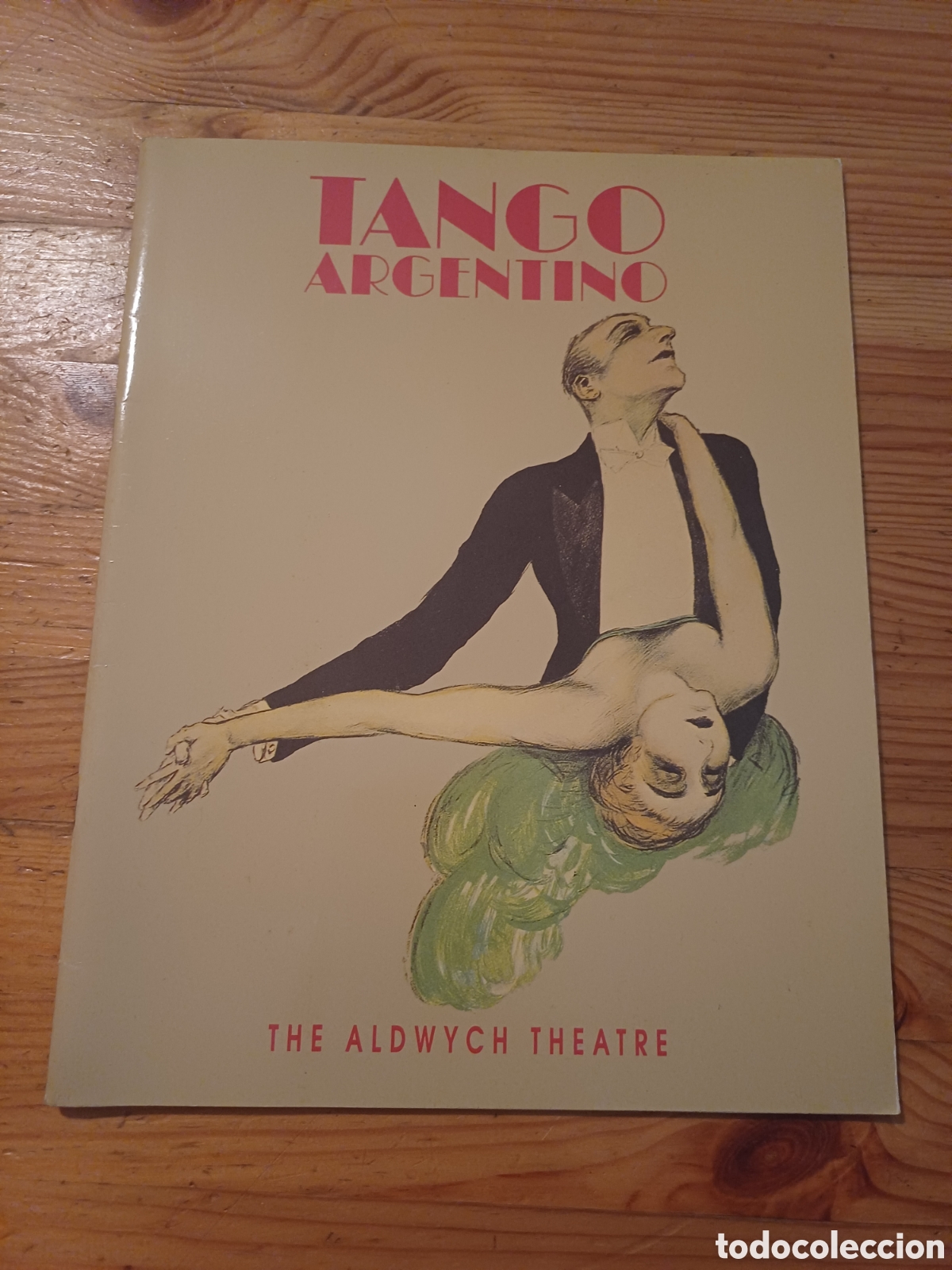Otros Art&iacute;culos de Coleccionismo en Papel: Tango Argentino The Aldwych Theatre London Claudio Segovia Hector Orezzoli Beron Lavi&eacute; Mayoral Solis