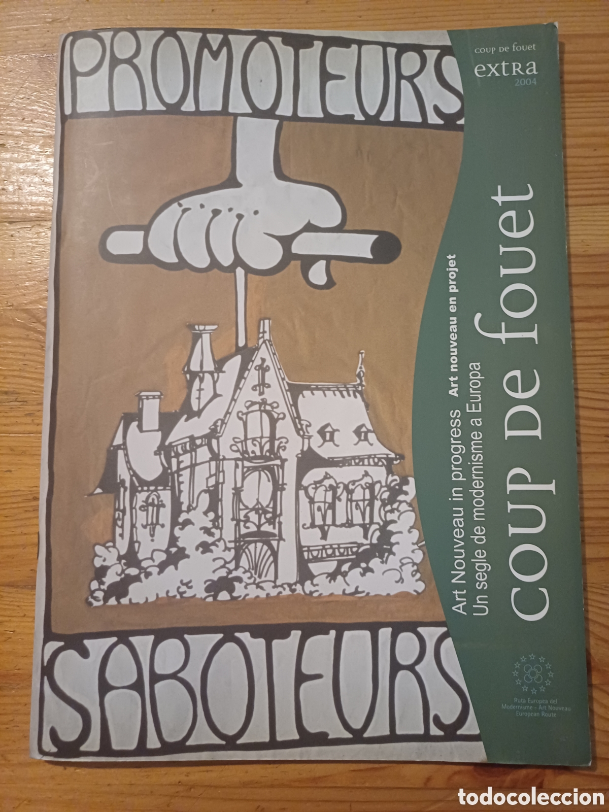 Otros Art&iacute;culos de Coleccionismo en Papel: Coup de fouet 2004 Modernisme Art Nouveau Patrimoni desaparegut Europa Barcelona Terrassa Reus Gaud&iacute;