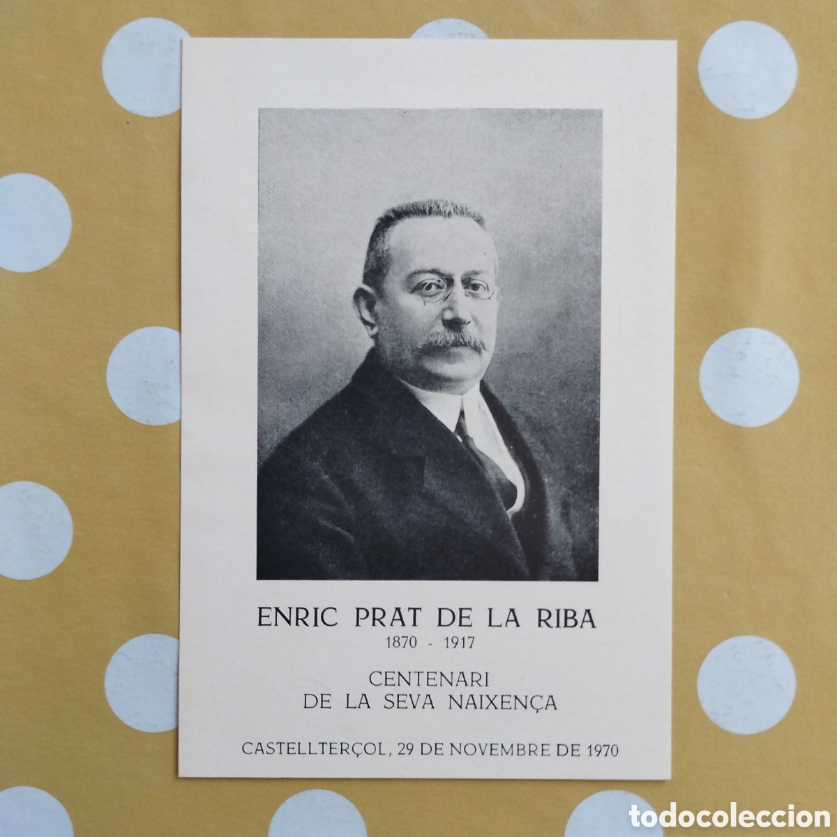 Otros Art&iacute;culos de Coleccionismo en Papel: ENRIC PRAT DE LA RIBA CENTENARI DE LA SEVA NAIXEN&Ccedil;A CASTELLTER&Ccedil;OL 1970