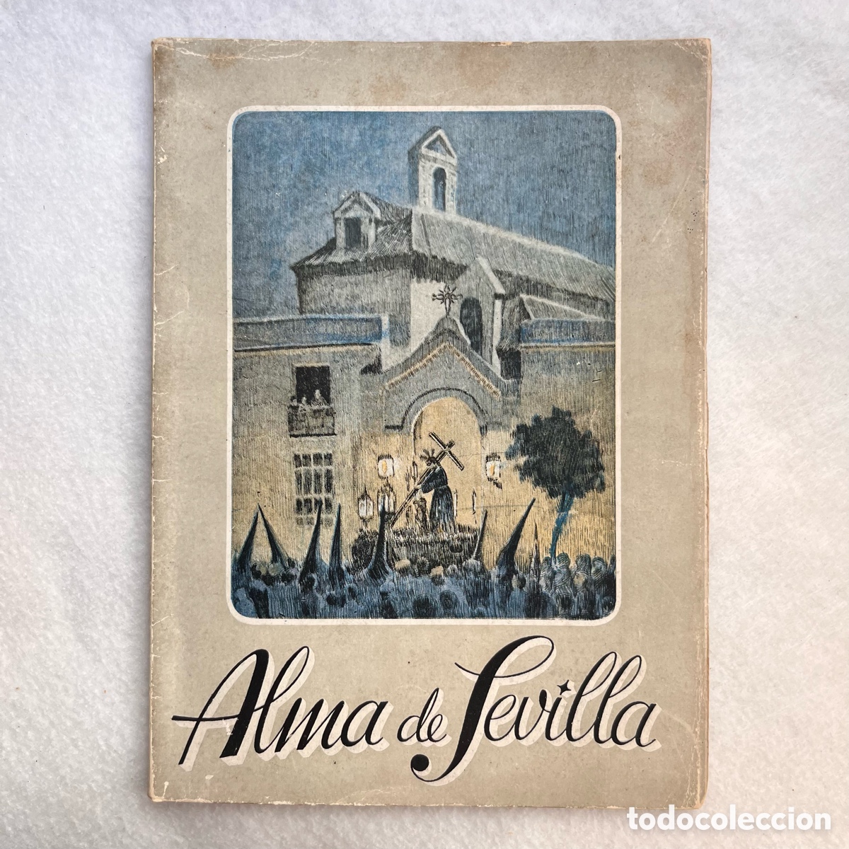 Otros Art&iacute;culos de Coleccionismo en Papel: SEMANA SANTA SEVILLA / REVISTA EL ALMA DE SEVILLA