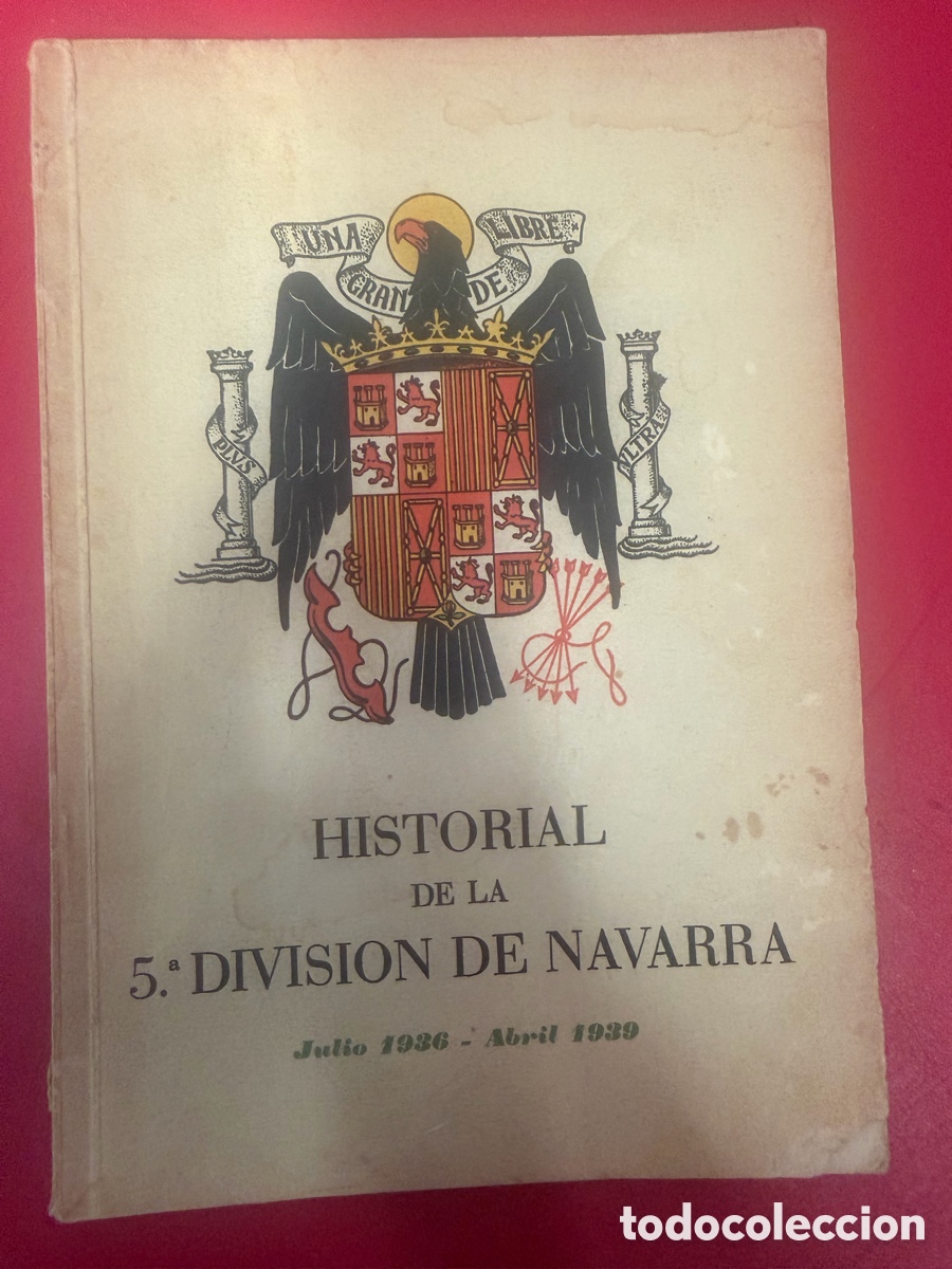 Otros Art&iacute;culos de Coleccionismo en Papel: Historial 5.&ordf; Divisi&oacute;n de Navarra 1936-1939