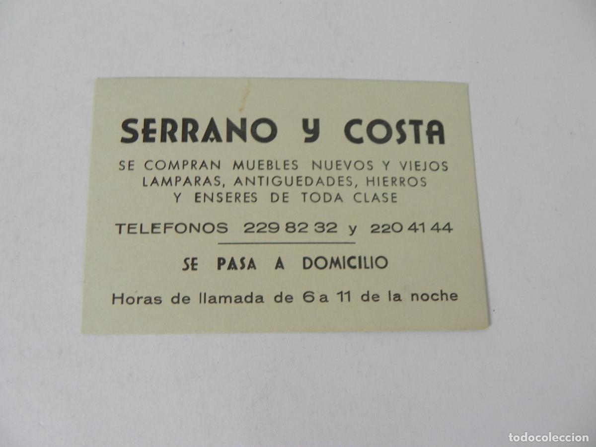 Altri oggetti di carta: Antigua tarjeta comercial Serrano y Costa. Compra de muebles y antig&uuml;edades. Se pasa a domicilio