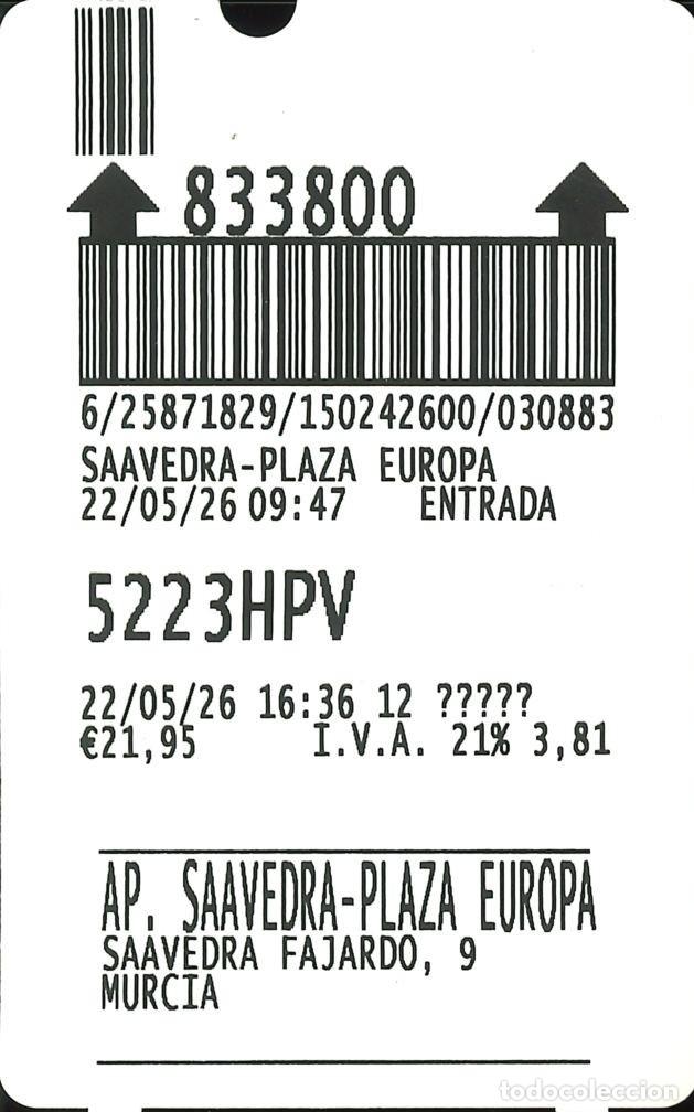Otros Art&iacute;culos de Coleccionismo en Papel: TICKET ESTACIONAMIENTO - APARCAMIENTO SAAVEDRA - PLAZA EUROPA (ALBACETE) - 22-05-2026