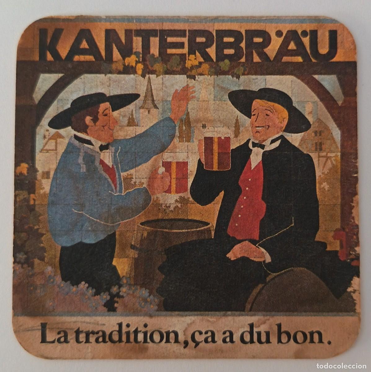 Sammelleidenschaft Andere Papierartikel: Posavasos. Kanterbr'a'u. La Tradition, &ccedil;a a du bon.