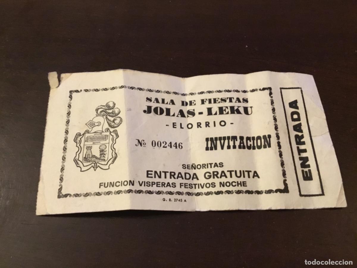 Otros Art&iacute;culos de Coleccionismo en Papel: Entrada discoteca Sala de fiestas Jolas -Leku , invitaci&oacute;n, se&ntilde;oritas