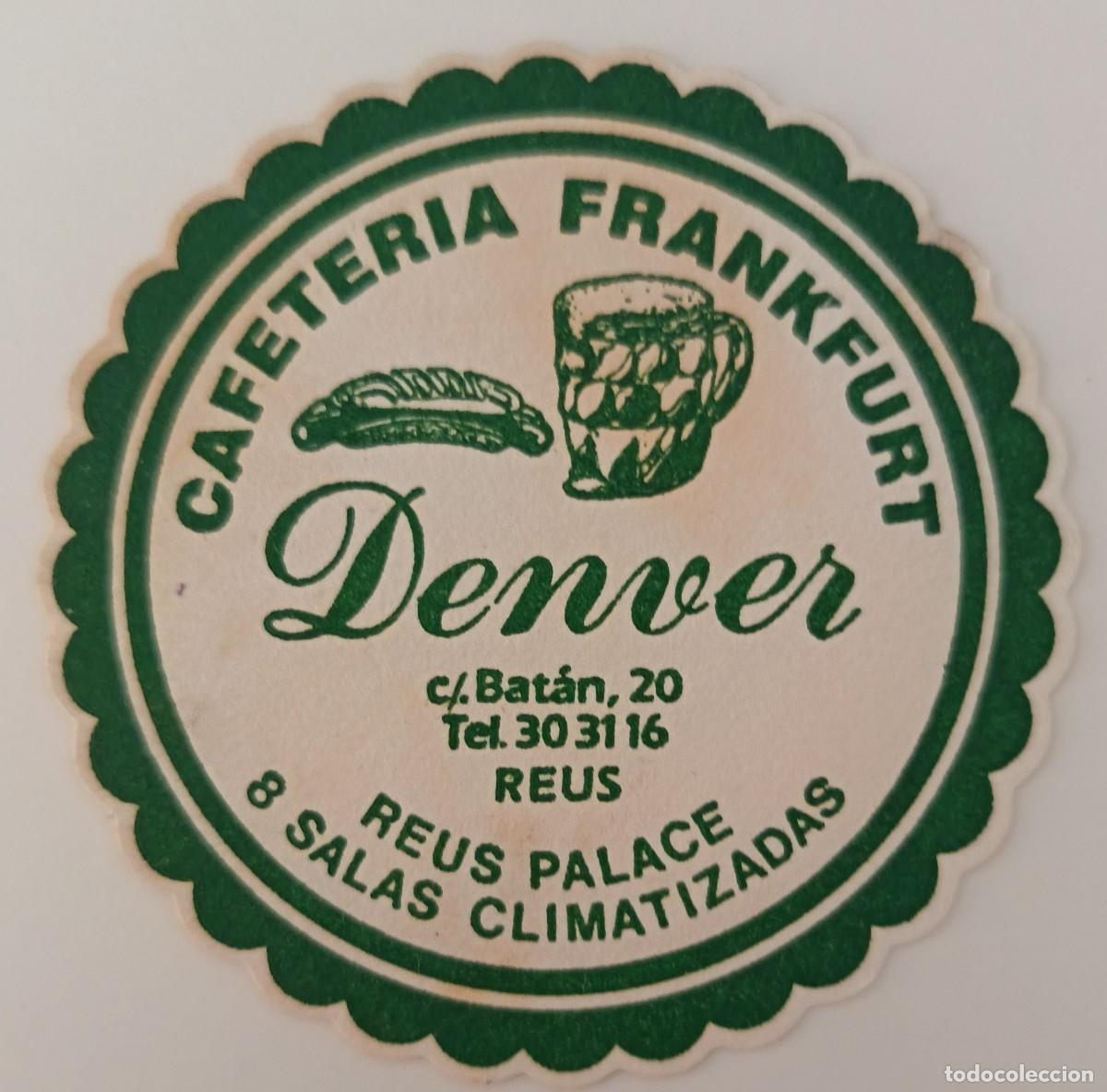 Otros Art&iacute;culos de Coleccionismo en Papel: Posavasos. Redondo. Cafeteria Francfurt Denver. Reus.