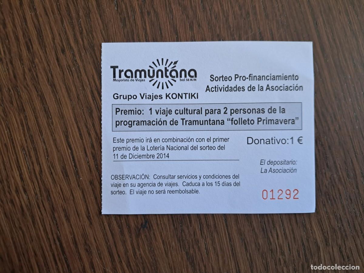 Otros Art&iacute;culos de Coleccionismo en Papel: papeleta sorteo de un viaje cultural, asociaci&oacute;n tramuntana viajes, Kontiki a&ntilde;o 2014