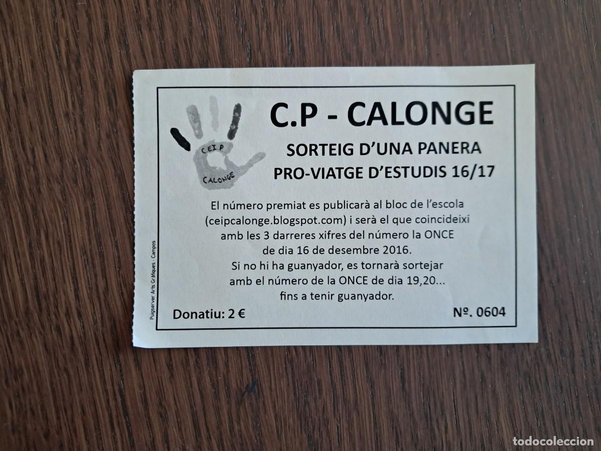 Otros Art&iacute;culos de Coleccionismo en Papel: papeleta sorteo cesta de navidad, pro-viaje estudios CEIP Calonge, a&ntilde;o 2016-17