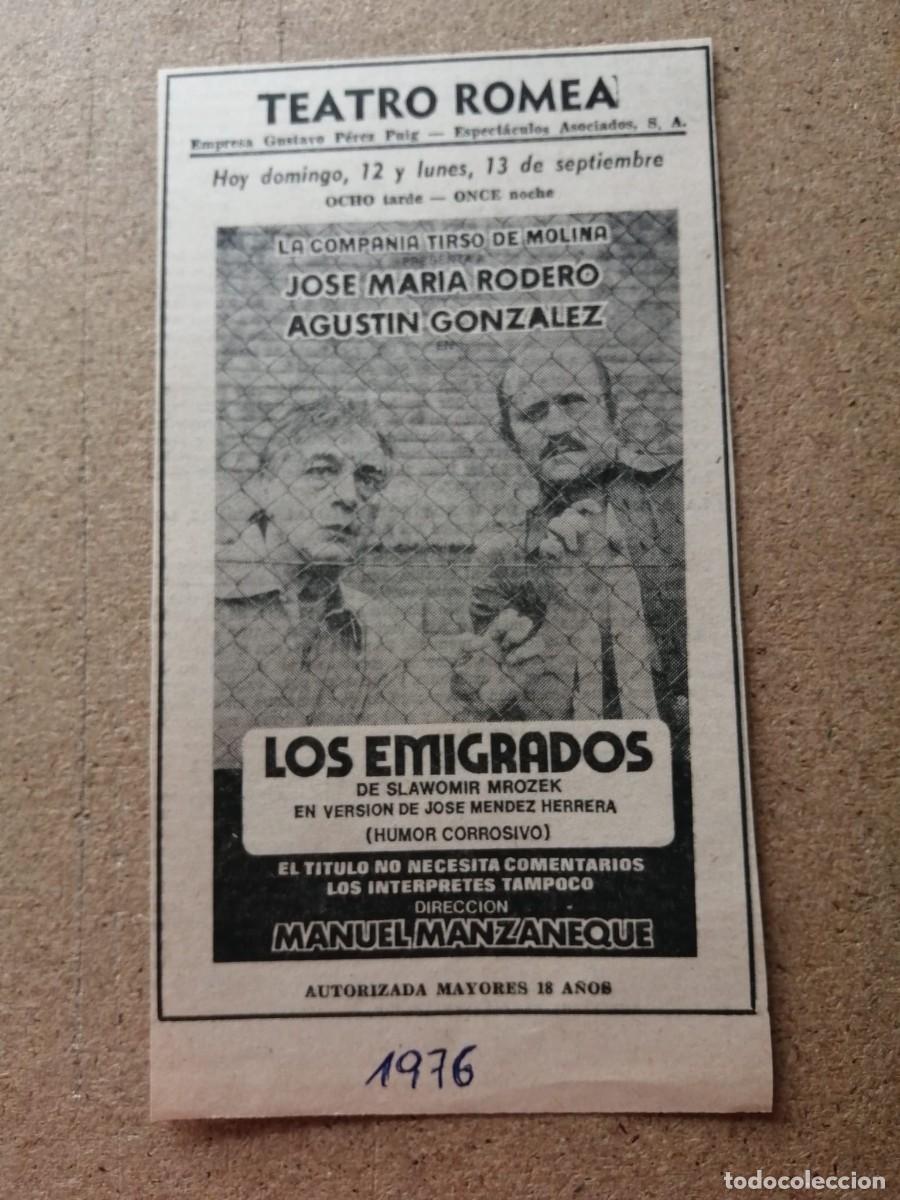 Otros Art&iacute;culos de Coleccionismo en Papel: RECORTE PRENSA TEATRO ROMEA, MURCIA. LOS EMIGRADOS, CON JOSE MARIA RODERO - AGUSTIN GONZALEZ