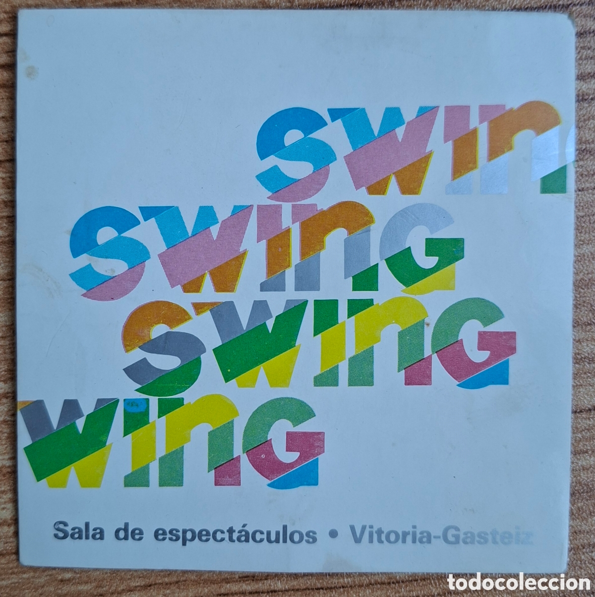 Otros Art&iacute;culos de Coleccionismo en Papel: Posavasos Sala de Espect&aacute;culos discoteca Swing - Vitoria Gasteiz (Alava / Araba)