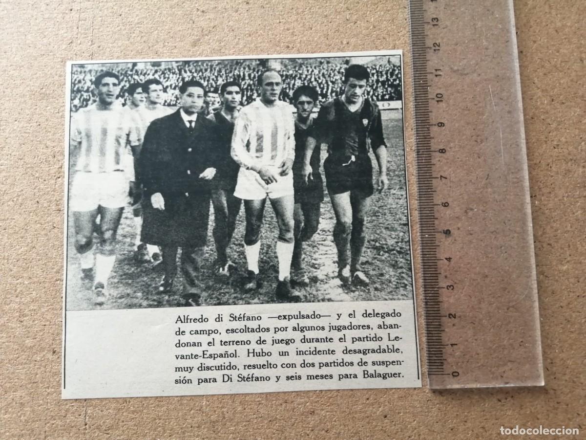 Otros Art&iacute;culos de Coleccionismo en Papel: ARTICULO DEPORTIVO. DI STEFANO ESCOLTADO POR LA POLICIA EN EL ENCUENTRO LEVANTE - ESPANYOL