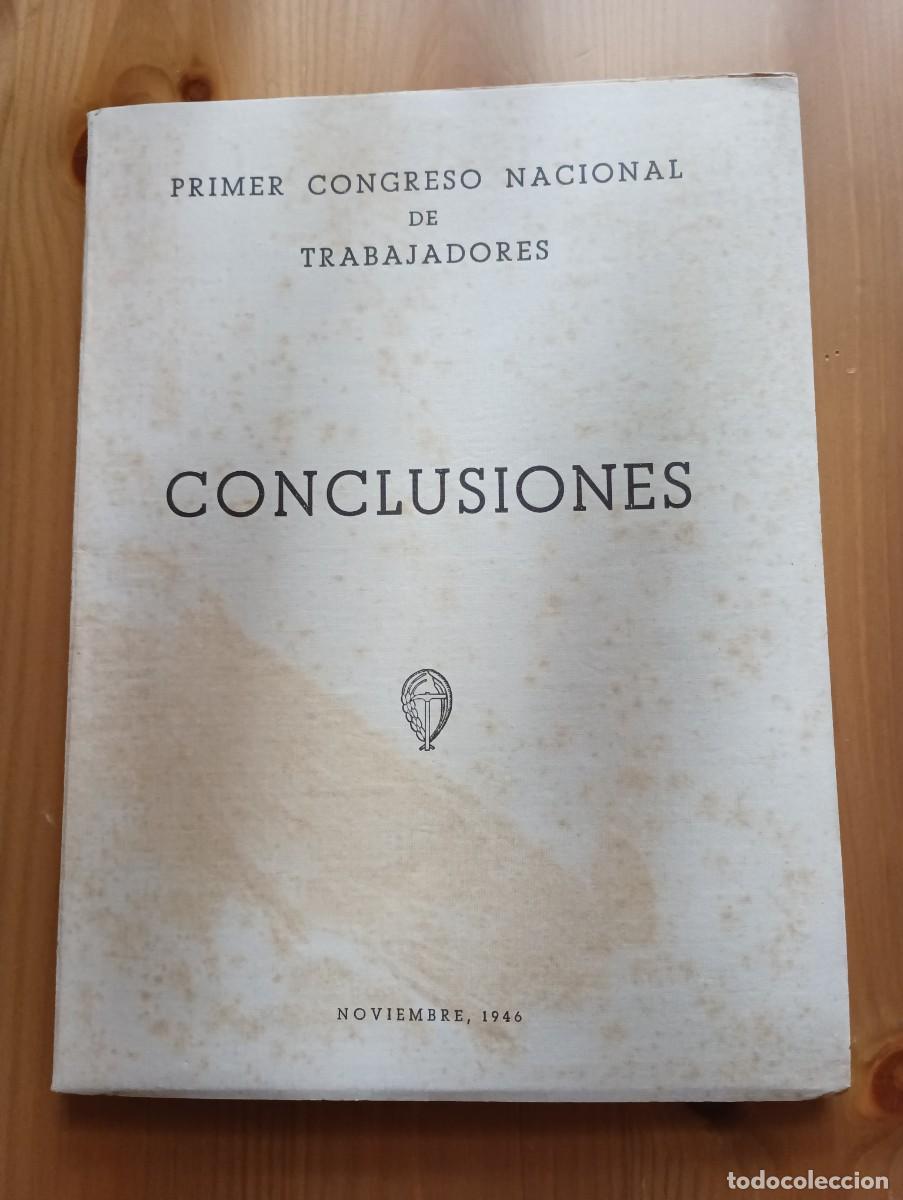 Otros Art&iacute;culos de Coleccionismo en Papel: PRIMER CONGRESO NACIONAL DE TRABAJADORES - C0NCLUSIONES