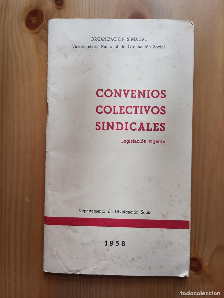 Otros Art&iacute;culos de Coleccionismo en Papel: CONVENIOS COLECTIVOS SINDICALES, LEGISLACION VIGENTE 1958