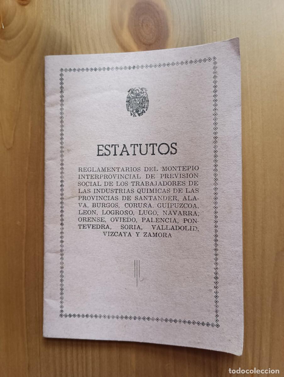 Sammelleidenschaft Andere Papierartikel: ESTATUTOS REGLAMENTARIOS DEL MONTEPIO INTERPROVINCIAL DE PREVISION SOCIAL DE LOS TRABAJADORES ......
