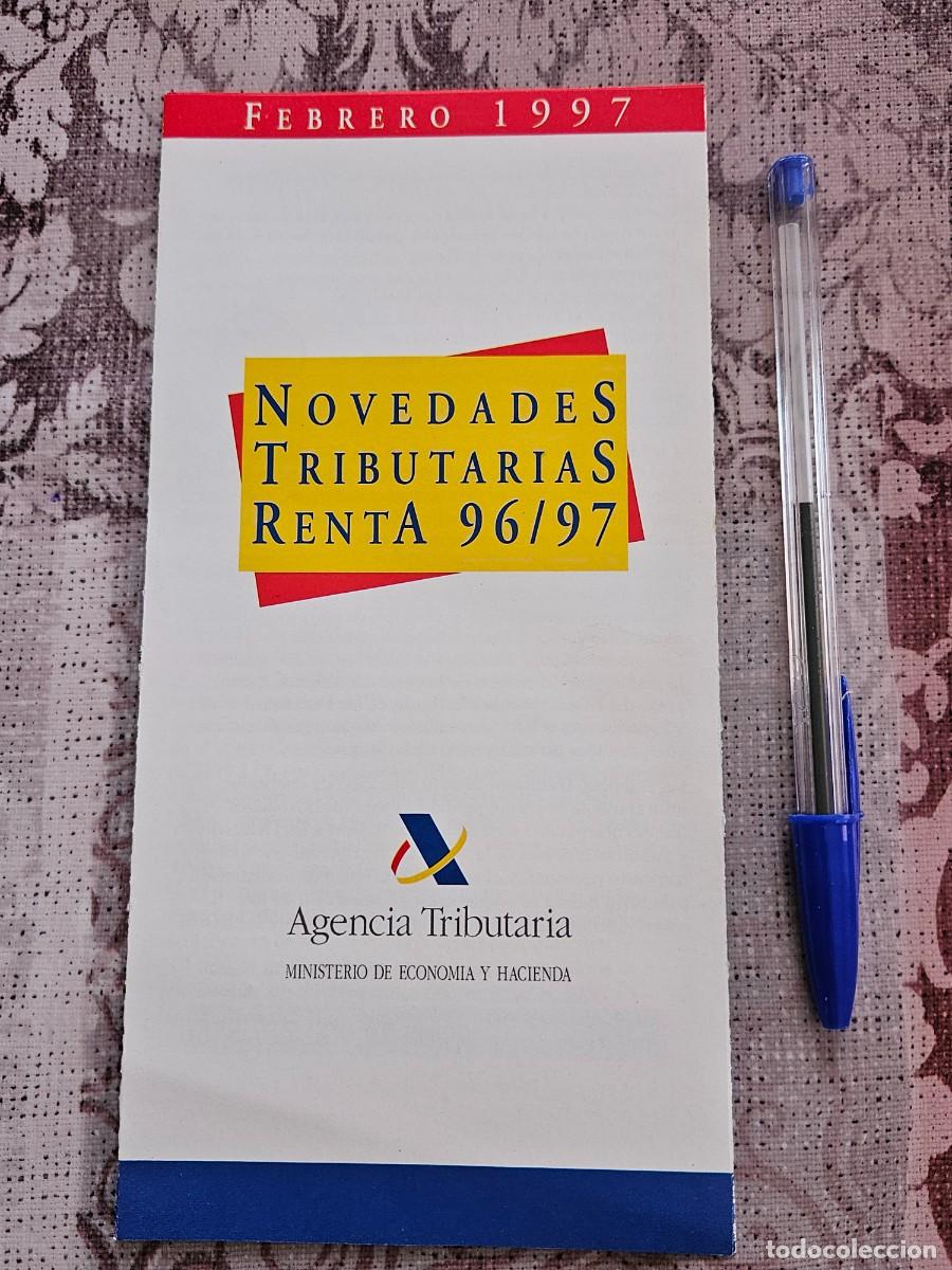 Otros Art&iacute;culos de Coleccionismo en Papel: Antiguo Folleto Informativo Agencia Tributaria Espa&ntilde;ola &rdquo; Novedades Tributarias Renta 96/97 &rdquo;.